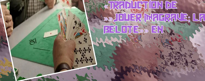 Apprendre à jouer à la belote gratuitement