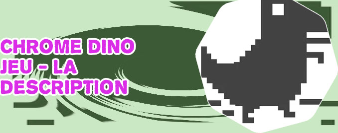 Jeu chrome dino