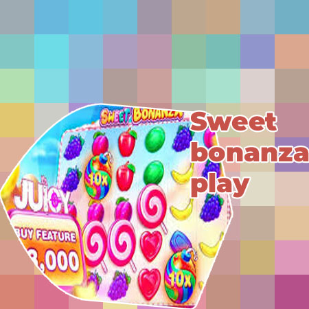 Sweet bonanza bonus